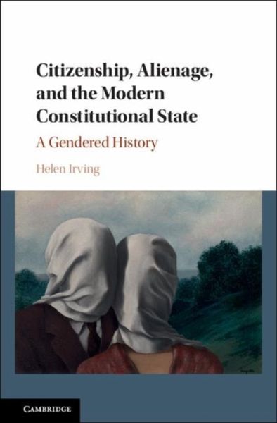 Citizenship, Alienage, and the Modern Constitutional State (eBook, PDF)