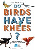Do Birds Have Knees? (eBook, ePUB)