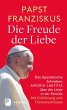 Die Freude der Liebe: Das Apostolische... - Bild 1