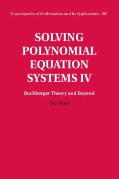 Solving Polynomial Equation Systems IV: Volume 4, Buchberger Theory and Beyond (eBook, PDF) - Mora, Teo