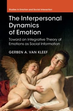 Interpersonal Dynamics of Emotion (eBook, PDF) - Kleef, Gerben A. Van
