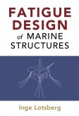Fatigue Design of Marine Structures (eBook, PDF)