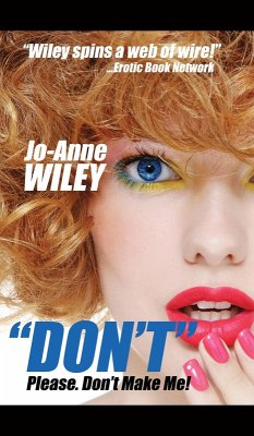Don't. Please. Don't Make Me (eBook, ePUB) - 2017-06-28, Jo-Anne Wiley