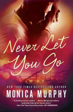 Never Let You Go (eBook, ePUB) - Murphy, Monica