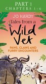 Tales from a Wild Vet: Part 1 of 3 (eBook, ePUB)