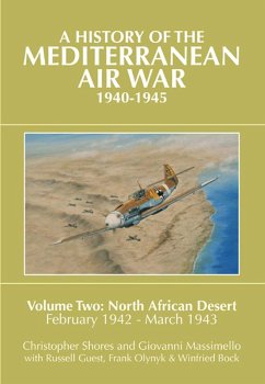 A History of the Mediterranean Air War, 1940-1945. Volume 2 (eBook, ePUB) Cover A History of the Mediterranean Air War, 1940-1945. Volume 2 (eBook, ePUB)