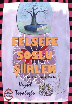 Felsefe Soslu Şiirler (eBook, ePUB) - Topaloglu, Veysel