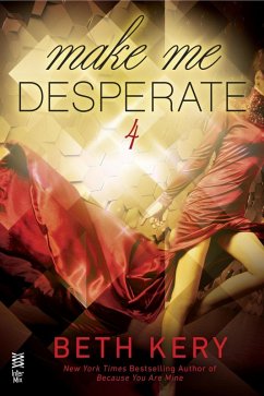Make Me Desperate (eBook, ePUB) - Kery, Beth