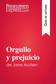 Orgullo y prejuicio de Jane Austen (Guía de lectura) (eBook, ePUB) - ResumenExpress