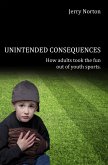 Unintended Consequences (eBook, ePUB)