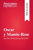Oscar y Mamie-Rose de Éric-Emmanuel Schmitt (Guía de lectura) (eBook, ePUB)