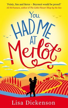 You Had Me at Merlot (eBook, ePUB) - Dickenson, Lisa