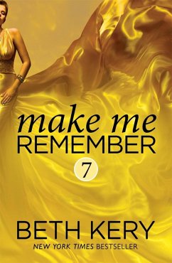 Cover Make Me Remember (Make Me: Part Seven) (eBook, ePUB)