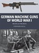 German Machine Guns of World War I... - Bild 1