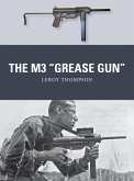 The M3 &quote;Grease Gun&quote; (eBook, ePUB)