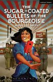 The Sugar-Coated Bullets of the Bourgeoisie (eBook, ePUB)