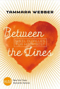 Weil du alles für mich bist / Between the Lines Bd.4 (eBook, ePUB) - Webber, Tammara