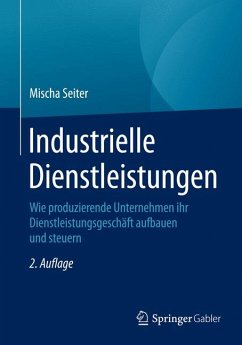 Industrielle Dienstleistungen (eBook, PDF) - Seiter, Mischa