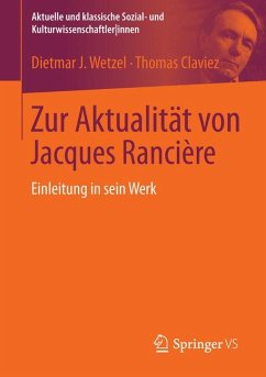 Zur Aktualität von Jacques Rancière (eBook, PDF) - Wetzel, Dietmar J.; Claviez, Thomas
