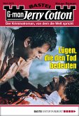 Lügen, die den Tod bedeuten / Jerry Cotton Bd.3073 (eBook, ePUB)