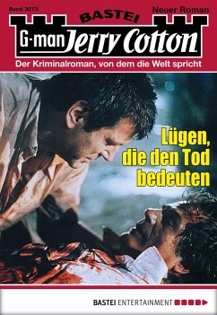 Lügen, die den Tod bedeuten / Jerry Cotton Bd.3073 (eBook, ePUB) - Cotton, Jerry