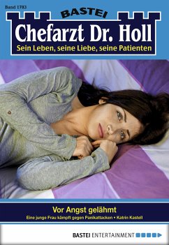 Vor Angst gelähmt / Dr. Holl Bd.1783 (eBook, ePUB) - Kastell, Katrin