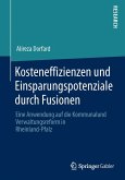 Kosteneffizienzen und Einsparungspotenziale durch Fusionen (eBook, PDF)