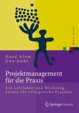 Projektmanagement für die Praxis (eBook, PDF)