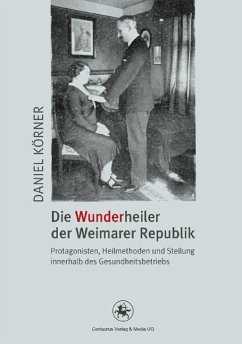 Cover Die Wunderheiler der Weimarer Republik (eBook, PDF)