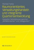 Raumorientiertes Verwaltungshandeln und integrierte Quartiersentwicklung (eBook, PDF)