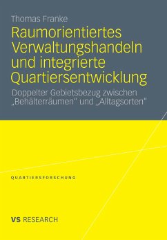 Raumorientiertes Verwaltungshandeln und integrierte Quartiersentwicklung (eBook, PDF) - Franke, Thomas