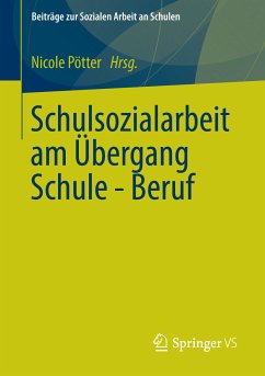 Schulsozialarbeit am Übergang Schule - Beruf (eBook, PDF)