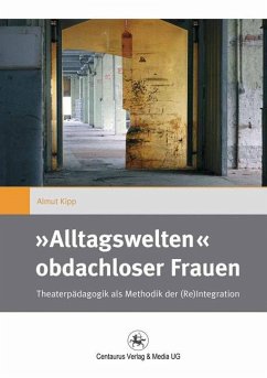 »Alltagswelten« obdachloser Frauen (eBook, PDF) - Kipp, Almut