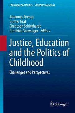 Justice, Education and the Politics of Childhood (eBook, PDF)