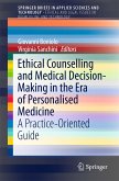 Ethical Counselling and Medical Decision-Making in the Era of Personalised Medicine (eBook, PDF)