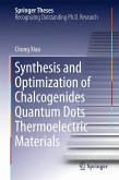 Synthesis and Optimization of Chalcogenides Quantum Dots Thermoelectric Materials (eBook, PDF)
