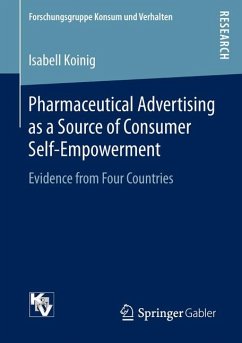 Pharmaceutical Advertising as a Source of Consumer Self-Empowerment (eBook, PDF) - Koinig, Isabell