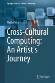 Cross-Cultural Computing: An Artist's Journey (eBook, PDF)