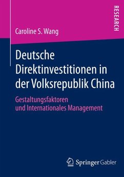 Deutsche Direktinvestitionen in der Volksrepublik China (eBook, PDF) - Wang, Caroline S.