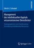 Management des intellektuellen Kapitals wissensintensiver Dienstleister (eBook, PDF)