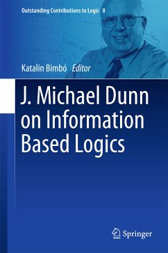 J. Michael Dunn on Information Based Logics (eBook, PDF)