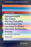 Hydrogeomorphic Risk Analysis Affecting Chalcolithic Archaeological Sites from Valea Oii (Bahlui) Watershed, Northeastern Romania (eBook, PDF)