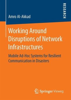 Working Around Disruptions of Network Infrastructures (eBook, PDF) - Al-Akkad, Amro