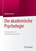 Die akademische Psychologie: Hintergründe und Entstehungsgeschichte (eBook, PDF)