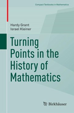 Turning Points in the History of Mathematics (eBook, PDF) - Grant, Hardy; Kleiner, Israel