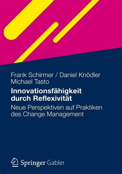 Innovationsfähigkeit durch Reflexivität (eBook, PDF) - Schirmer, Frank; Knödler, Daniel; Tasto, Michael