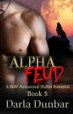 Alpha Feud - Book 5 (eBook, ePUB)