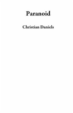 Paranoid (eBook, ePUB) - Daniels, Christian