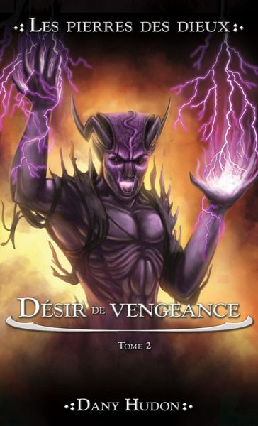 Désir de Vengeance (Les pierres des dieux, #2) (eBook, ePUB)