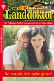 Der neue Landdoktor 15 – Arztroman (eBook, ePUB)